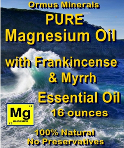 Ormus Minerals -Pure Magnesium Oil with Frankincense and Myrrh EO